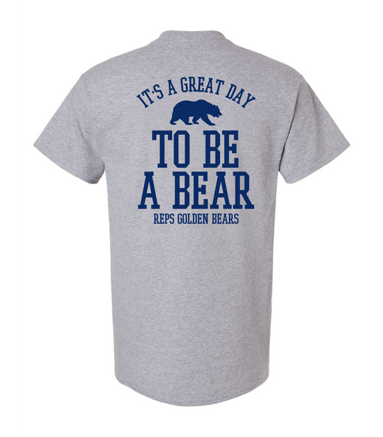 Great Day to be a Bear Shirt
